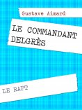 ebook: Le commandant Delgrès