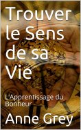 eBook: Trouver le sens de sa vie