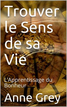 eBook: Trouver le sens de sa vie