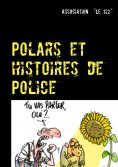 ebook: Polars et histoires de Police