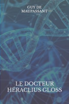 ebook: Le docteur Héraclius Gloss