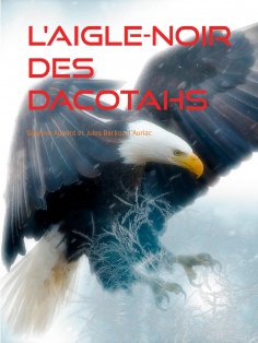 eBook: L'Aigle-Noir des Dacotahs