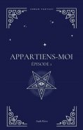 ebook: Appartiens-moi Épisode 1