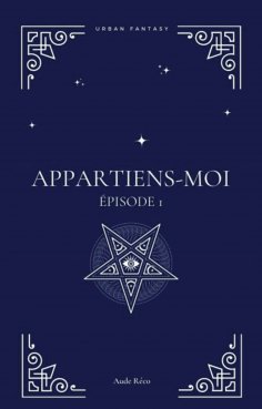 ebook: Appartiens-moi Épisode 1