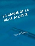 ebook: La bande de la belle Alliette