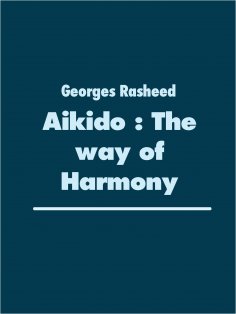 eBook: Aikido : The way  of Harmony