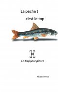 ebook: La pêche! c'est top!