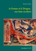 eBook: la Femme et le Dragon, une lutte séculaire