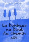 ebook: Le bonheur au bout du chemin