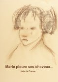 eBook: Marie pleure ses cheveux
