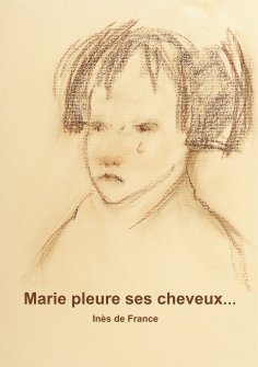 eBook: Marie pleure ses cheveux