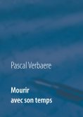 ebook: Mourir avec son temps