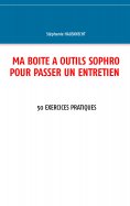 ebook: Ma boîte à outils sophro pour passer un entretien
