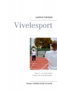 eBook: Vivelesport, tome 1