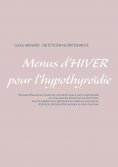 eBook: Menus d'hiver pour l'hypothyroïdie