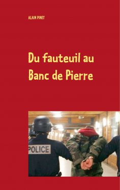 eBook: Du fauteuil au Banc de Pierre