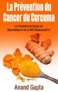 ebook: La Prévention du Cancer du Curcuma