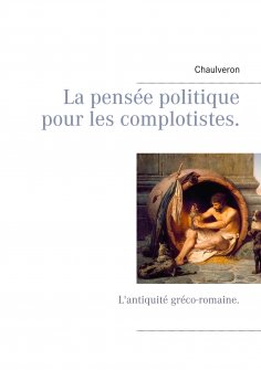 eBook: La pensée politique pour les complotistes