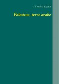 ebook: Palestine, terre arabe