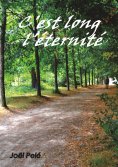 ebook: C'est long l'éternité