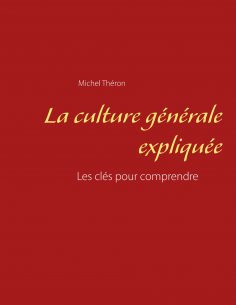 eBook: La culture générale expliquée