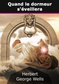 ebook: Quand le dormeur s'éveillera