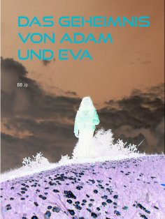 eBook: Das Geheimnis von Adam und Eva