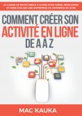 ebook: Comment créer son activité en ligne de A à Z