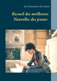 ebook: Recueil des meilleures nouvelles des jeunes
