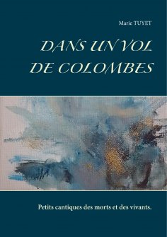 ebook: Dans un vol de colombes