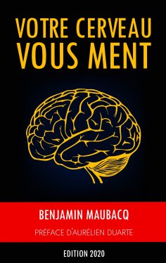 ebook: Votre cerveau vous ment