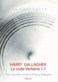 ebook: Harry Gallagher, Le code Verlaine 1.1