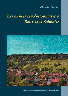 ebook: Les années révolutionnaires à Boux sous Salmaise