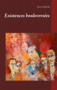ebook: Existences bouleversées