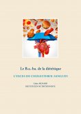 eBook: Le B.a.-ba. de la diététique de l'excès de cholestérol sanguin