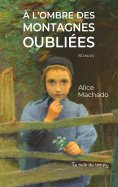 ebook: A l'ombre des montagnes oubliées