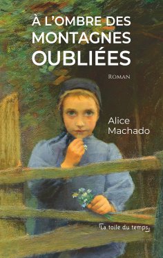 ebook: A l'ombre des montagnes oubliées