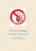 eBook: Le B.a.-ba diététique du régime sans gluten