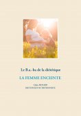 eBook: Le B.a.-ba diététique de la femme enceinte