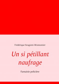ebook: Un si pétillant naufrage