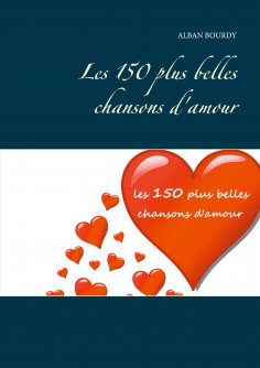 eBook: Les 150 plus belles chansons d'amour