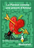 eBook: Le Pardon comme une Preuve d'Amour