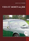 eBook: Vies et morts de JRK