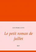 eBook: Le petit roman de juillet