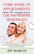 eBook: Come avere un appuntamento con la ragazza che hai sempre desiderato