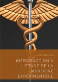 ebook: Introduction à l'étude de la médecine expérimentale