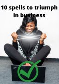 eBook: 10 spells to triumph in business
