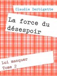 eBook: La force du désespoir