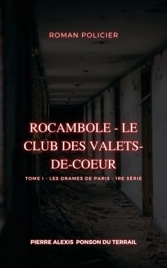 eBook: Rocambole - Le Club des Valets-de-coeur