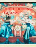 eBook: THROUGH THE LOOKING GLASS